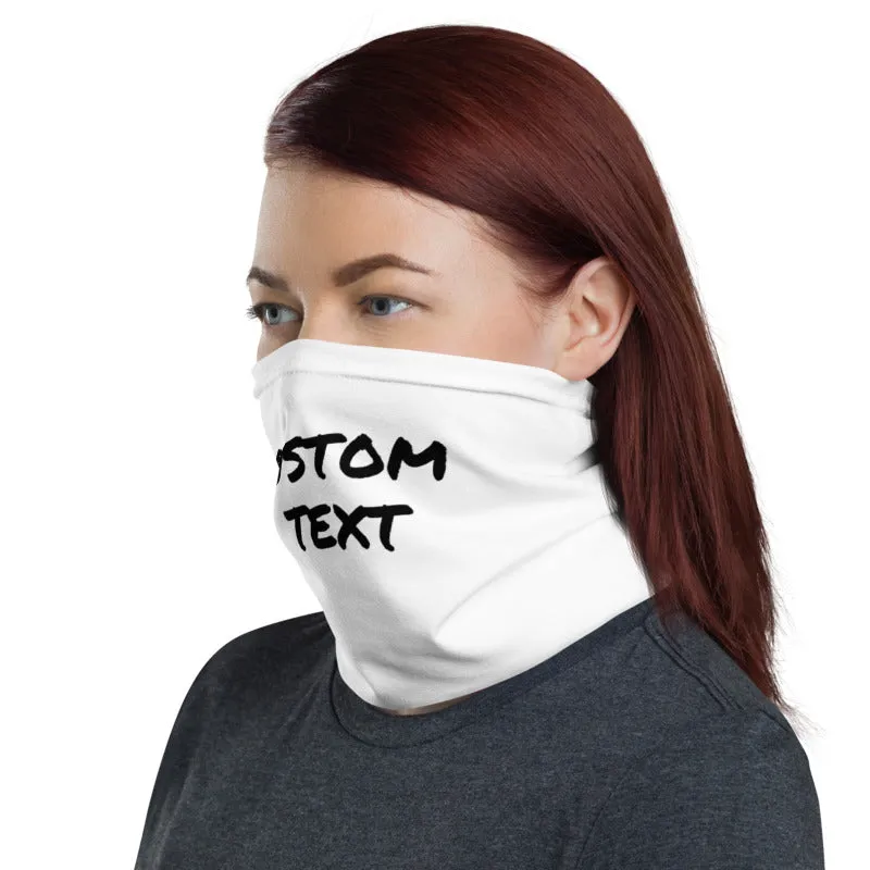 Custom Text Face Mask, Personalized Face Shield Unisex Neck Gaiter For Men or Women